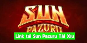 Cách tải app Sun Pazuru Tài Xỉu dễ dàng 
