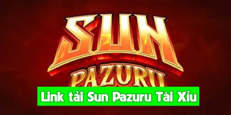 Cách tải app Sun Pazuru Tài Xỉu dễ dàng 